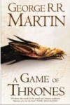 George R. R. Martin: A Game of Thrones - Book One of a Song of Ice and Fire