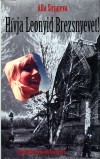 Alla Sirjajeva - H�vja Leonyid Brezsnyevet!