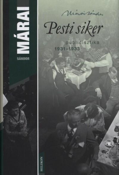 M�rai S�ndor - Pesti siker