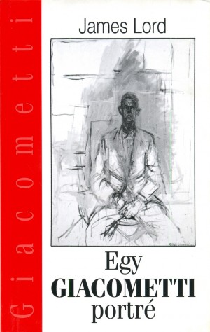 James Lord - Egy Giacometti portr�