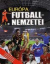 Kiss Tibor No�(Szerk.) - Eur�pa futballnemzetei