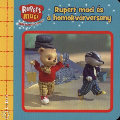  - Rupert maci �s a homokv�rverseny