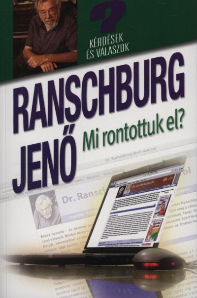 Ranschburg Jen� - Mi rontottuk el?