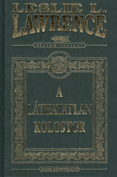 Leslie L. Lawrence - A l�thatatlan kolostor