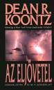 Dean R. Koontz - Az elj�vetel
