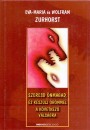 Eva-Maria Zurhorst - Wolfram Zurhorst - Szeresd �nmagad, �s k�sz�lj �r�mmel a k�vetkez� v�ls�gra