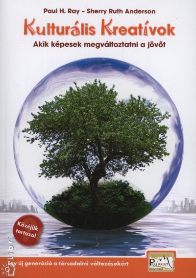 Sherry Ruth Anderson - Paul H. Ray - Kultur�lis Kreat�vok
