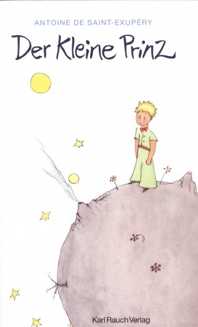 Antoine De Saint-Exup�ry - Der Kleine Prinz