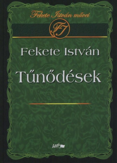Fekete Istv�n - T�n�d�sek