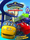 Tomann� Jank� Katalin(Szerk.) - Chuggington - Ir�ny a s�np�r! - Nagyk�nyv