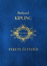 Rudyard Kipling - Fekete �s feh�r