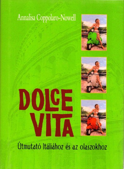 Annalisa Coppolaro-Nowell - Dolce Vita