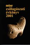 Mizser Attila - Szabados L�szl� - Taracs�k G�bor - Meteor csillag�szati �vk�nyv 2001