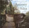 Petrik Adrienn - Asszony �s h�za