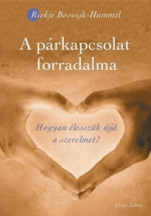 Riekje Boswijk-Hummel - A p�rkapcsolat forradalma