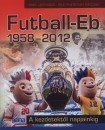 Moncz Attila - Futball-Eb 1958-2012