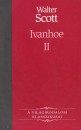 Walter Sir Scott - Ivanhoe II.