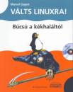 Marcel Gagn� - V�lts Linuxra!