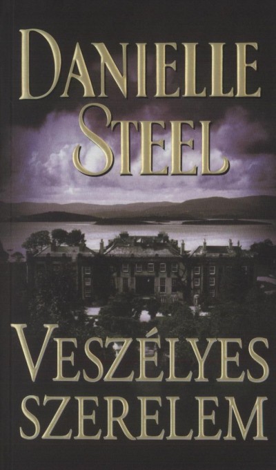 Danielle Steel - Vesz�lyes szerelem