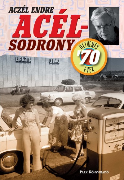 Acz�l Endre - Ac�lsodrony - Hetvenes �vek
