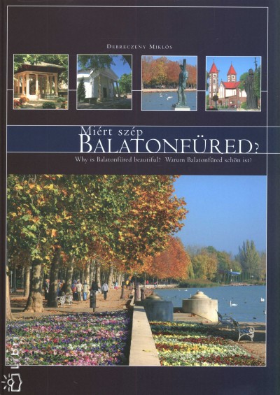 Debreczeny Mikl�s - Mi�rt sz�p Balatonf�red?
