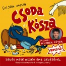 Czig�ny Zolt�n - Scherer P�ter - Csoda �s K�sza