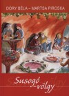 D�ry B�la - Martsa Piroska - Susog�-v�lgy