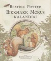 Beatrix Potter - Bikkmakk M�kus kalandjai