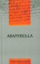 Szigethy G�bor(Szerk.) - Aranybulla