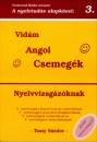 Tassy S�ndor - Vid�m Angol Csemeg�k Nyelvvizsg�z�knak