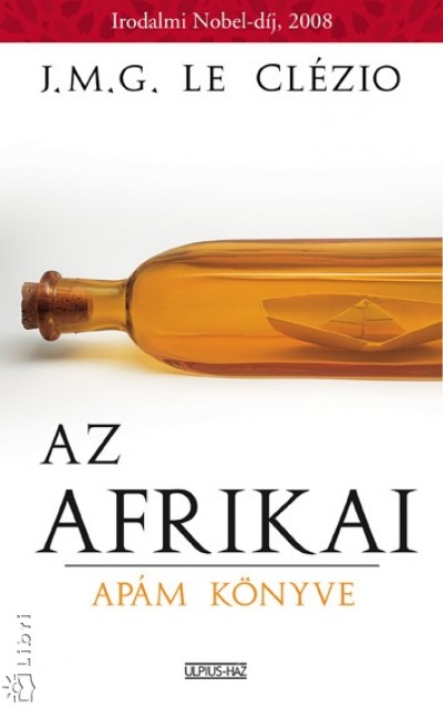 Jean-Marie Gustave Le Cl�zio - Az afrikai