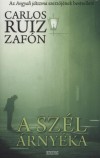 Carlos Ruiz Zaf�n - A sz�l �rny�ka
