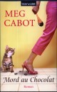 Meg Cabot - Mord au Chocolat