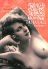 Sz�raz Mikl�s Gy�rgy - T�th Zolt�n - A bujas�g t�rt�nete