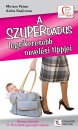 Aicha Katjivena - Miriam Pelzer - A szuperdadus legsikeresebb nevel�si tippjei