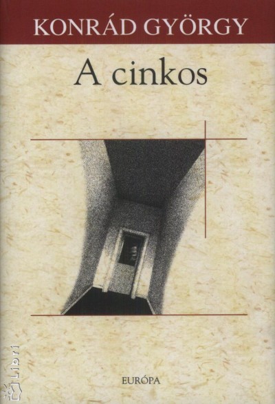 Konr�d Gy�rgy - A cinkos