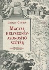 Lelkes Gy�rgy - Magyar helys�gn�v-azonos�t� sz�t�r