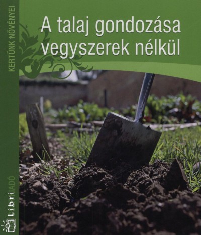 Jo Readman - A talaj gondoz�sa vegyszerek n�lk�l