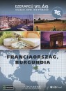  - Franciaorsz�g, Burgundia