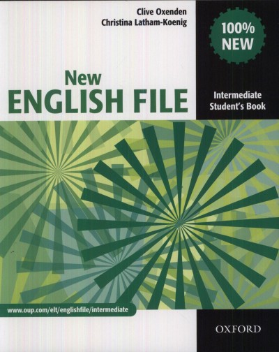Christina Latham-Koenig - Clive Oxenden - New English File Intermediate - Student's Book
