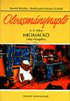 A. A. Milne - Boldizs�rn� Kov�cs Gizella - Bozsik Kl�ra - Olvasm�nynapl� - Micimack�