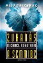 Michael Robotham - Zuhan�s a semmibe
