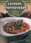 Nagy M�ria(Szerk.) - Levesek, kr�mlevesek