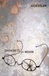 Arthur Koestler - Darkness at Noon