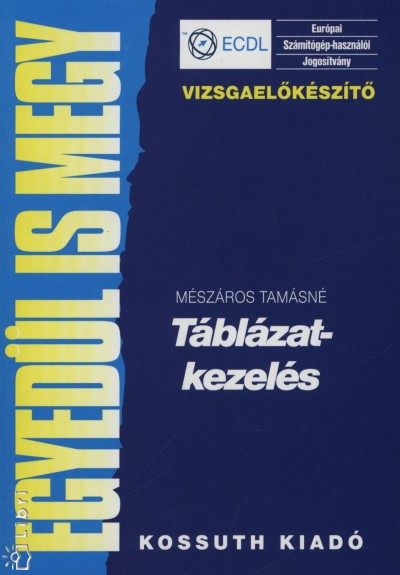 M�sz�ros Tam�sn� - T�bl�zatkezel�s