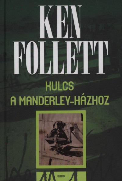 Ken Follett - Kulcs a Manderley-h�zhoz