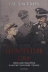 Laurence Rees - A legs�t�tebb �ra