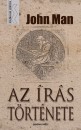 John Man - Az �r�s t�rt�nete