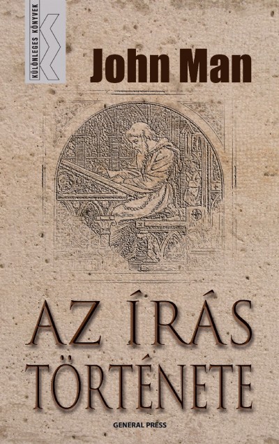 John Man - Az �r�s t�rt�nete