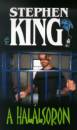 Stephen King - A hal�lsoron